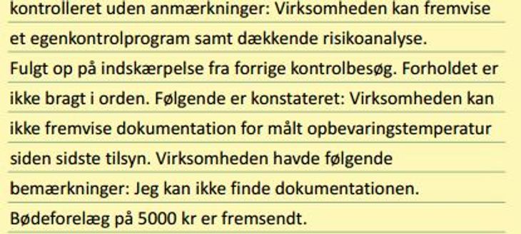 Som det fremgår af denne kontrolrapport, er kun få måneder siden, at sygehuset i Odense atter fik en bøde for ikke at have styr på eksempelvis temperatur-procedurerne.