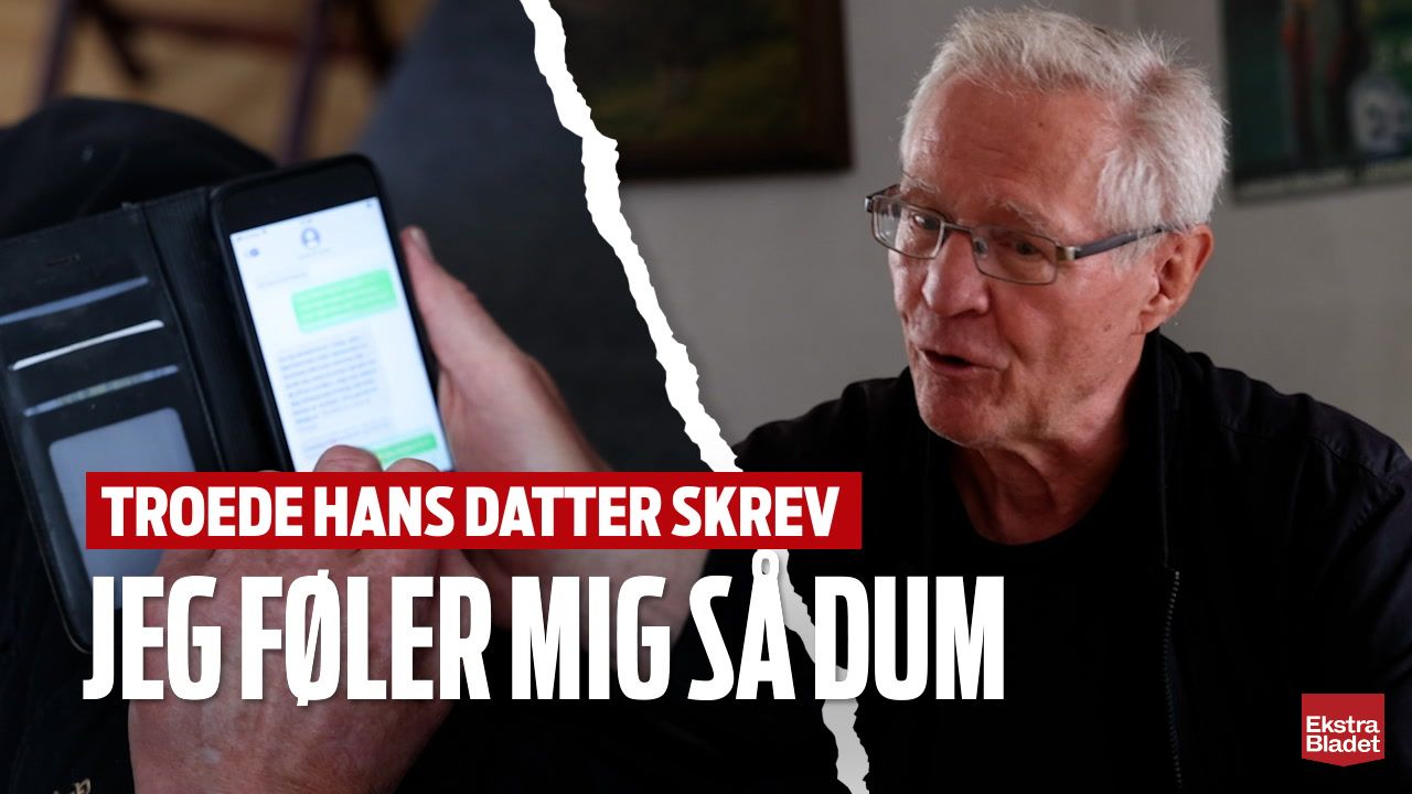 Troede Svindlere Var Hans Datter: - Jeg Skammede Mig Ind I Helvede ...